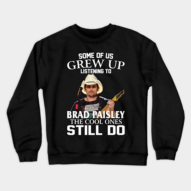 Cosmic Tunesmith Brad Paisley's Out Of This World Creations Crewneck Sweatshirt by Quotes About Stupid People